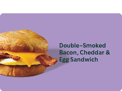 Double Smoked Bacon Cheddar & Egg Sandwich