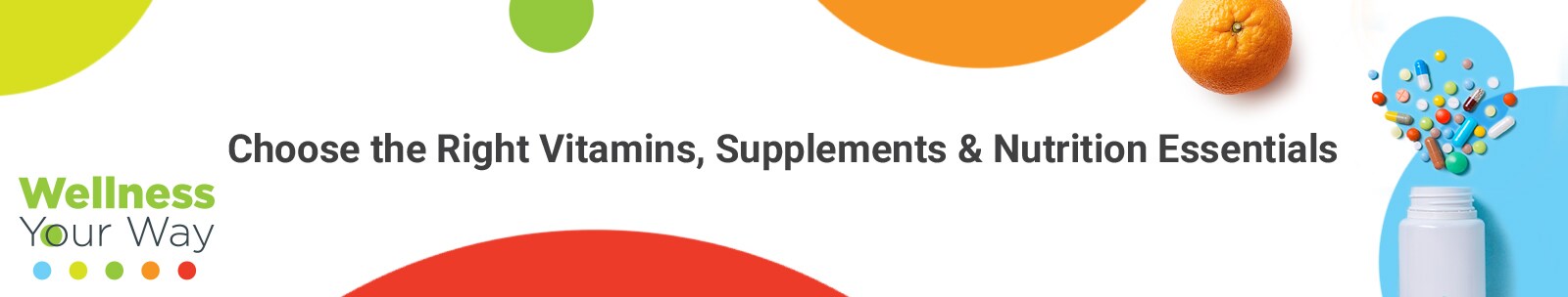 Choose the right vitamins, supplements on white background with colorful bubbles