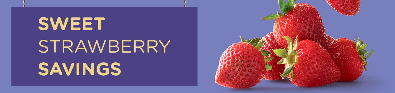 Savings on Strawberries Savings on Strawberries