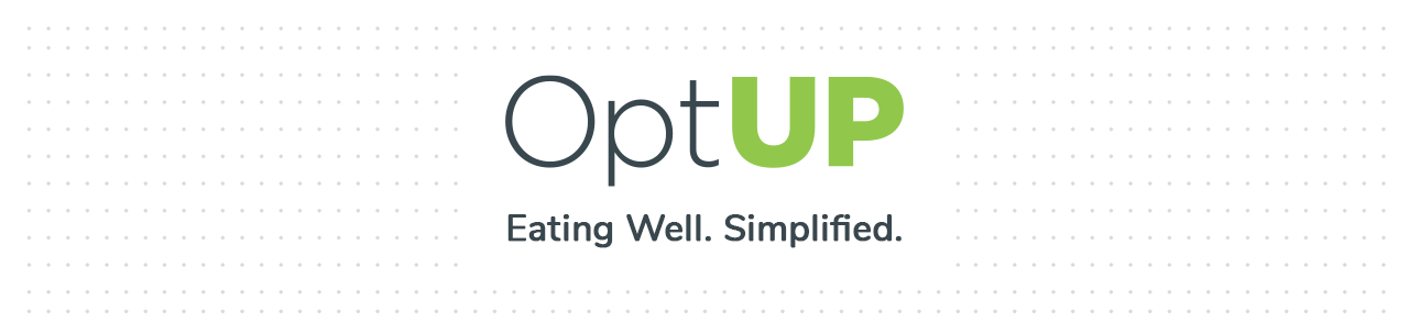 OptUP Eating Well, Simplified OptUP Eating Well, Simplified