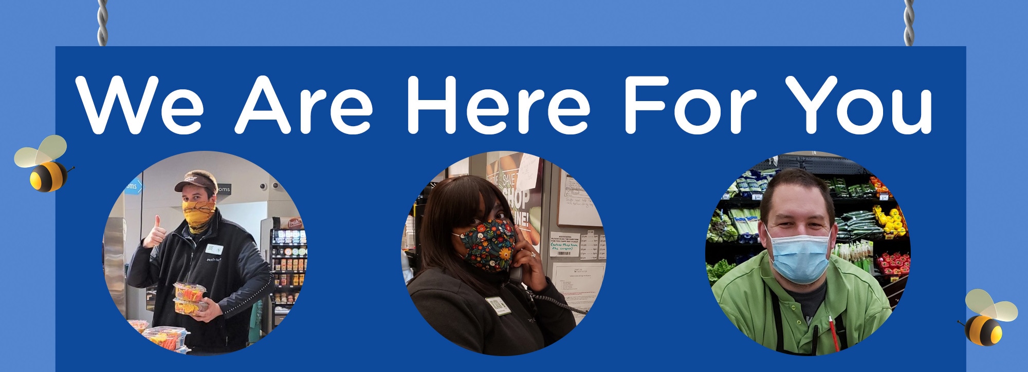 We Are Here For You